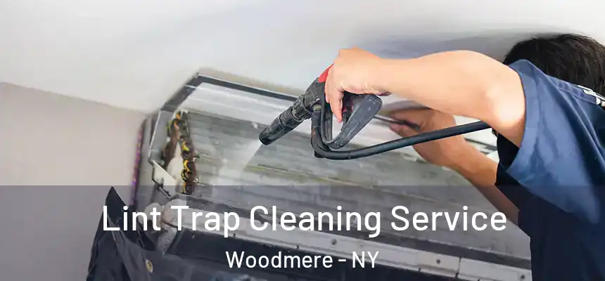  Lint Trap Cleaning Service Woodmere - NY