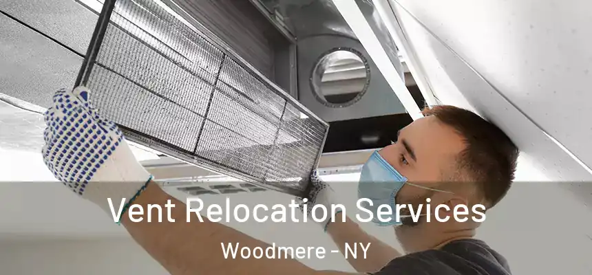 Vent Relocation Services Woodmere - NY
